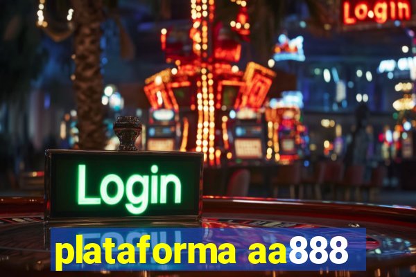 plataforma aa888